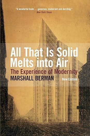 خلاصه کتاب "تجربهی مدرنیته" - All That Is Solid Melts Into Air: The Experience of Modernity - 71qejd1shyL. SY522 خلاصه کتاب “تجربهی مدرنیته” – All That Is Solid Melts Into Air: The Experience of Modernity